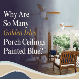 Haint blue painted porch ceiling on a coastal Georgia home with a headline exploring the tradition of blue porch ceilings in the Golden Isles.